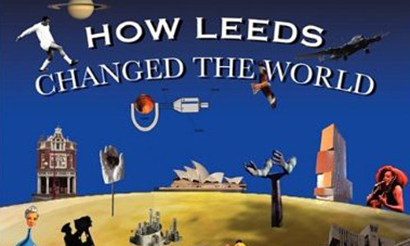 How Leeds Changed the World